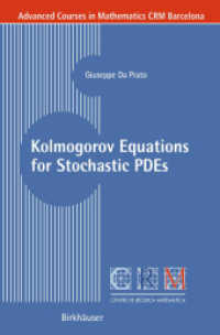 Kolmogorov Equations for Stochastic PDEs (Advanced Courses in Mathematics CRM Barcelona) （2004. VII, 182 p.）