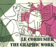 LeCorbusier - the graphic work : Dtsch.-Engl. （Erw. Aufl. 2004. 109 S. Mit zahlr. meist  farb. Abb. 24,5 x 30 cm）