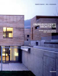 Energieeffiziente Architektur : Grundlagen für Planung und Konstruktion （2006. 224 S. m. zahlr. meist farb. Fotos u. Zeichn. 30,5 cm）