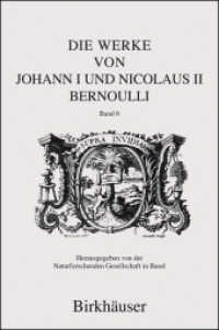 Die Weke von Johann I Und Nicolaus II Bernoulli : Mechanik I