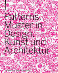 Patterns. Muster in Design, Kunst und Architektur （2007. 332 S. m. 315 Farbabb. 30 cm）
