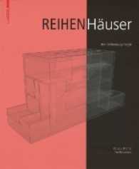 Reihenhäuser : Eine Wohnbautypologie （2007. 112 S. m. 250 Zeichn. u.  50 Duoton-Abb. 28 cm）