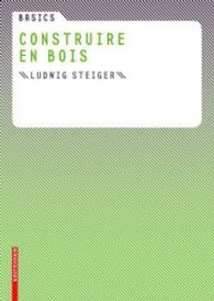 Basics Construire en bois (Basics) （2007. 80 S.）