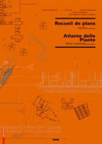 Recueil de plans; Atlante delle piante : Habitat / Edifici residenziali. Französ.-Italien. （2007. 312 S. m. 218 Duotone-Abb. u. 1100 SW-Zeichn.）
