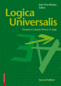 Logica Universalis : Towards a General Theory of Logic （2ND）