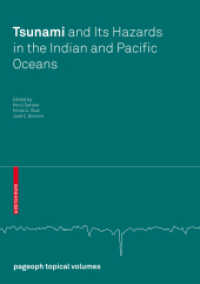 インド・太平洋における津波とその危険性<br>Tsunami and Its Hazards in the Indian and Pacific Oceans (Pageoph Topical Volumes)