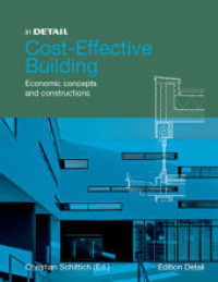 In Detail: Cost-Effective Building; Im Detail: Kosteneffizient Bauen, englische Ausgabe : Everyday Projects. Economic Construction (Edition Detail) （2007. 176 p. w. 150 b&w and 130 col. figs 30 cm）