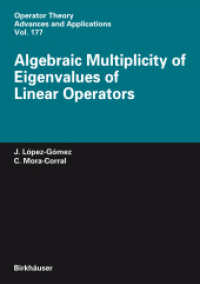 Algebraic Multiplicity of Eigenvalues of Linear Operators (Operator Theory : Advances and Applications) 〈Vol. 177〉