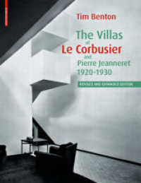 The Villas of Le Corbusier and Pierre Jeanneret, 1920-1930 （Rev. and expanded ed. 2007. 272 p. w. 80 figs. in duoton  and 60 col.）