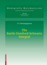 The Bartle-Dunford-Schwartz Integral (Monografie Matematyczne) 〈Vol. 69〉