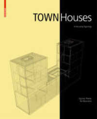 Town Houses : A Housing Typology （2008. 128 S. m. 50 Duoton-Abb. u. 200 SW-Zeichn. 28 cm）