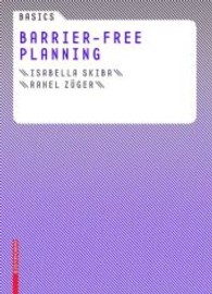 Barrier-free Planning (Basics) （2009. 80 p. w. 80 b&w figs. 22 cm）