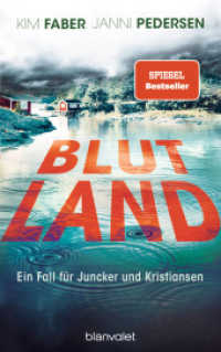 Blutland : Ein Fall für Juncker und Kristiansen (Juncker & Kristiansen 3) （Deutsche Erstausgabe. 2022. 560 S. 215 mm）