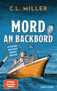 Mord an Backbord : Je tiefer das Meer, desto böser die Absichten - Kriminalroman - Witzig, spannend, very British (Ein Fall für Freya und Tante Carole / The Antique Hunters 2) （Deutsche Erstausgabe. 2025. 384 S. 215 mm）
