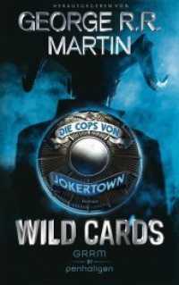 Wild Cards - Die Cops von Jokertown : Roman (Wild Cards - Jokertown 1) （Deutsche Erstausgabe. 2018. 672 S. 216 mm）