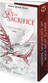 The Sky of Sacrifice : Das Buch der Weisheit - Roman - Inspiriert vom grandiosen Musik-Festival Tomorrowland (Buch der Weisheit-Trilogie / The Book of Wisdom Trilogy 2) （Deutsche Erstausgabe. 2025. 576 S. 215 mm）