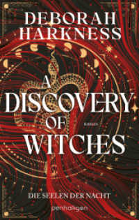 A Discovery of Witches - Die Seelen der Nacht : Roman - Eine Hexe, ein Vampir, eine unendliche Liebe - der SPIEGEL-Bestseller in neuer Ausstattung (All Souls 1) （Neuveröffentlichung. 2024. 832 S. 221 mm）