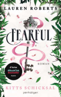 Fearful - Kitts Schicksal : Eine Powerless-Novelle - Das neue Buch der Platz-1-SPIEGEL-Bestsellerautorin endlich auf Deutsch (Die Powerless-Novellen 2) （Deutsche Erstausgabe. 2025. 336 S. 215 mm）