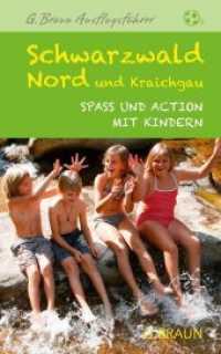 Schwarzwald Nord und Kraichgau : Spaß und Action mit Kindern (Spaß und Action 2) （1., Auflage. 2014. 144 S. 100 Abb. 20 cm）