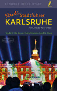 StudiStadtführer Karlsruhe : Alles, was du wissen musst (Entdecke deine Stadt 1) （Erstauflage. 2016. 192 S. 146 Abb., 9 Ktn. 20 cm）