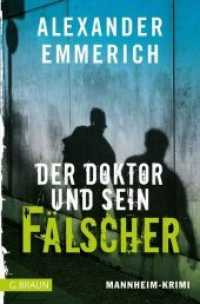 Der Doktor und sein Fälscher : Mannheim-Krimi (Olivia von Sassen Bd.2) （1., Auflage. 2014. 248 S. 20.5 cm）