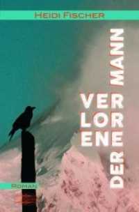 Der verlorene Mann : Roman （Erstauflage. 2016. 280 S. 20,5 cm）