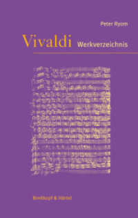 Vivaldi Werkverzeichnis : 2.überarbeitete Auflage （2. Aufl. 2019. XLIV, 668 S. m. zahlr. Notenbeisp. 27 cm）