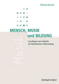 Mensch,Musik und Bildung : Grundlagen einer Didaktik der Musikalischen Früherziehung （2010. 376 S. 24 cm）