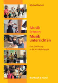 Musik lernen - Musik unterrichten : Eine Einführung in die Musikpädagogik （2014. 248 S. 24 cm）