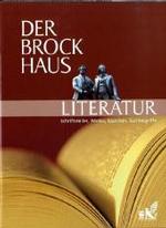 ブロックハウス文学百科事典<br>Der Brockhaus Literatur : Schriftsteller, Werke, Epochen, Sachbegriffe （3. Aufl. 2007. 959 S. m. zahlr. meist farb. Abb. 24,5 cm）
