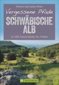 Vergessene Pfade Schwäbische Alb : 36 stille Touren abseits des Trubels. Mit GPS-Daten zum Download (ErlebnisWandern) （5. Aufl. 2020. 158 S. m. zahlr. farb. Fotos u. Ktn.-Skizzen sowie 1 fa）