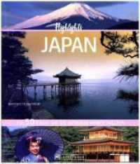Highlights Japan : Die 50 Ziele， die Sie gesehen haben sollten. Reiseführer und Bildband Japan - Land voller Geheimnisse und Gegensätzen. Von den Wolkenkratzern Tokyos zu den zauberhaften Gärten Kyotos (Highlights)
