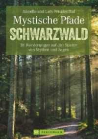 Mystische Pfade im Schwarzwald : 38 Wanderungen auf den Spuren von Mythen und Sagen. Mit GPS-Daten zum Download. Vorw. v. Gerlinde Kaltenbrunner (Erlebnis Wandern) （5. Aufl. 2021. 158 S. m. zahlr. farb. Fotos u. Ktn.-Skizzen. 23.5 cm）
