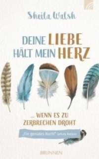 Deine Liebe hält mein Herz : wenn es zu zerbrechen droht （2019. 224 S. 20.6 cm）