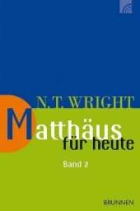 Matthäus für heute 2 Bd.2 (Wright, Neues Testament für heute 2) （2013. 272 S. 20.8 cm）