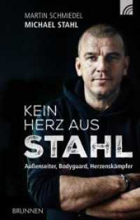 Kein Herz aus Stahl : Außenseiter, Bodyguard, Herzenskämpfer （6. Aufl. 2023. 208 S. farbig:4. 21 cm）