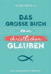Das große Buch vom christlichen Glauben （2017. 1008 S. 24.3 cm）