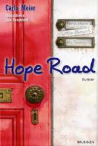 Hope Road : Roman （2011. 224 S. m. Illustr. v. Lisa Gangwisch. 210 mm）