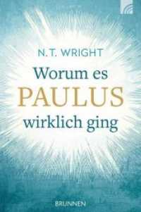 Worum es Paulus wirklich ging （4. Aufl. 2010. 224 S. 210 mm）