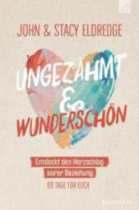 Ungezähmt und wunderschön : Entdeckt den Herzschlag eurer Beziehung （2023. 192 S. 20.8 cm）