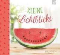 Kleine Lichtblicke （2017. 40 S. mit zahlreichen Fotos. 11 x 12 cm）