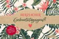 Herzlicher Geburtstagsgruß : Mit Kuvert für Gutschein oder Geld （2018. 8 S. 105 x 158 mm）