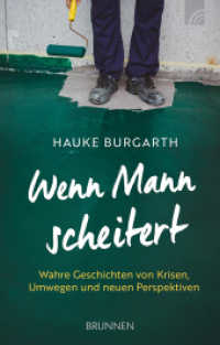 Wenn Mann scheitert : Wahre Geschichten von Krisen, Umwegen und neuen Perspektiven. M&auml;nner berichten von Lebenskrisen und ihrem Scheitern und was ihnen geholfen hat, neuen Lebensmut zu finden. （2025. 160 S. 20.8 cm）