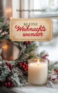 Kleine Weihnachtswunder : 18 Geschichten über Weihnachten für eine besinnliche Adventszeit. Die Neuauflage mit 4 neuen Geschichten ist ein hochwertiges Geschenk für Familie, Freunde und gute Bekannte. （2025. 128 S. 19 cm）