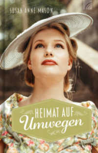 Heimat auf Umwegen (Hoffnung in Toronto 3) （2023. 368 S. 21 cm）