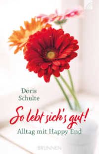So lebt sich's gut! : Alltag mit Happy End （2020. 112 S. 18.6 cm）