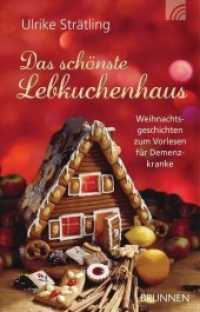 Das schönste Lebkuchenhaus : Weihnachtsgeschichten zum Vorlesen für Demenzkranke （8. Aufl. 2021. 128 S. 18.6 cm）
