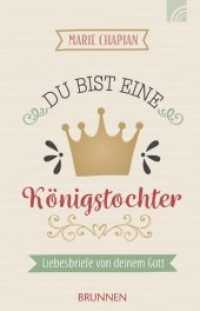 Du bist eine Königstochter : Liebesbriefe von deinem Gott (Kleine Oasen) （4. Aufl. 2020. 192 S. 18.6 cm）