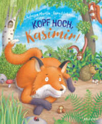 Kopf hoch, Kasimir! : Bilderbuch f&uuml;r Kinder ab 3 Jahren zum Vorlesen &uuml;ber einen fr&ouml;hlichen Fuchs, eine gro&szlig;artige Freundschaft & Einzigartigkeit - ermutigende Tiergeschichte &uuml;ber das Thema Ausgrenzung