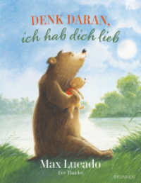 Denk daran, ich hab dich lieb : Über die bedingungslose Liebe Gottes und der Eltern - Ein liebevolles Bilderbuch zum Vorlesen für Kinder ab 3 （2025. 36 S. 27.5 cm）